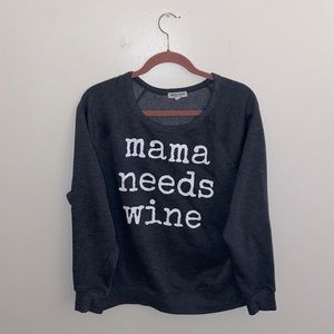 Grayson Threads - Mama Needs Wine Gray Sweater